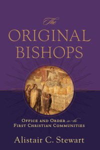 Cover image: The Original Bishops 9780801049217