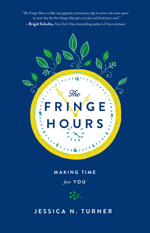 The Fringe Hours: Making Time for You - FULL INSTANT DOWNLOAD | PDF DOCX EPUB