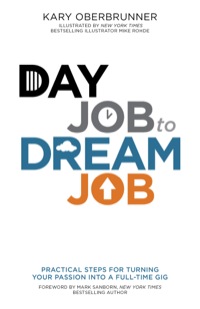 Imagen de portada: Day Job to Dream Job 9780801015229