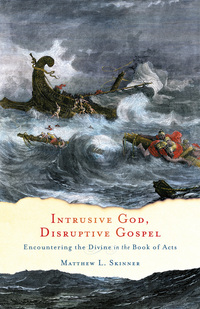 Imagen de portada: Intrusive God, Disruptive Gospel 9781587433757