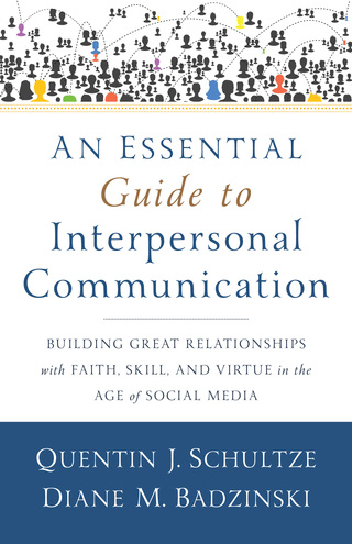 صورة الغلاف: An Essential Guide to Interpersonal Communication 9780801038945
