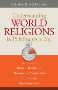 Imagen de portada: Understanding World Religions in 15 Minutes a Day 9780764210037