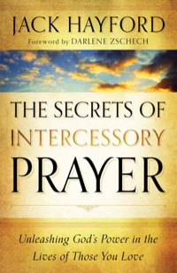 Cover image: The Secrets of Intercessory Prayer 9780800795450