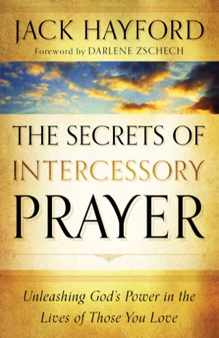 Cover image: The Secrets of Intercessory Prayer 9780800795450