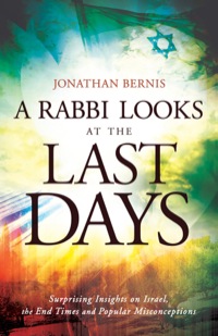 Omslagafbeelding: A Rabbi Looks at the Last Days 9780800795436