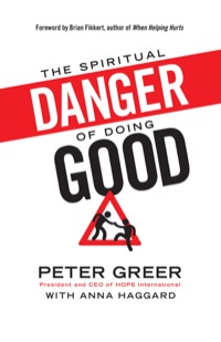 Imagen de portada: The Spiritual Danger of Doing Good 9780764212208
