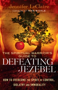 Imagen de portada: The Spiritual Warrior's Guide to Defeating Jezebel 9780800795412
