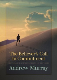 صورة الغلاف: The Believer's Call to Commitment 9780764200373