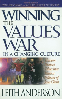 صورة الغلاف: Winning the Values War in a Changing Culture 9781556613401