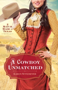 Imagen de portada: A Cowboy Unmatched 9781441263377
