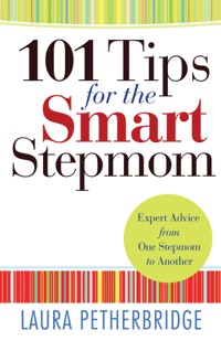 Imagen de portada: 101 Tips for the Smart Stepmom 9780764212215