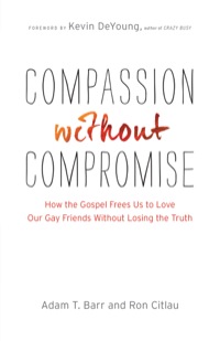 Cover image: Compassion without Compromise 9780764212406