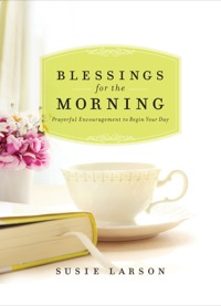 Imagen de portada: Blessings for the Morning 9780764212932