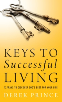 Cover image: Keys to Successful Living: 12 Ways to Discover God's Best for Your Life 9780800796181