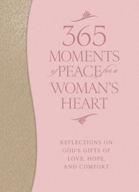 Cover image: 365 Moments of Peace for a Woman's Heart 9780764212987