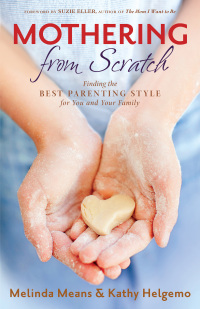 Cover image: Mothering from Scratch 9780764212642