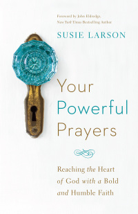 Cover image: Your Powerful Prayers 9780764213328