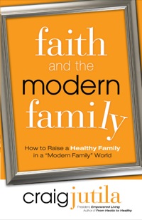 Cover image: Faith and the Modern Family 9780764214967