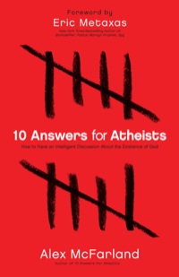 صورة الغلاف: 10 Answers for Atheists 9780764215131