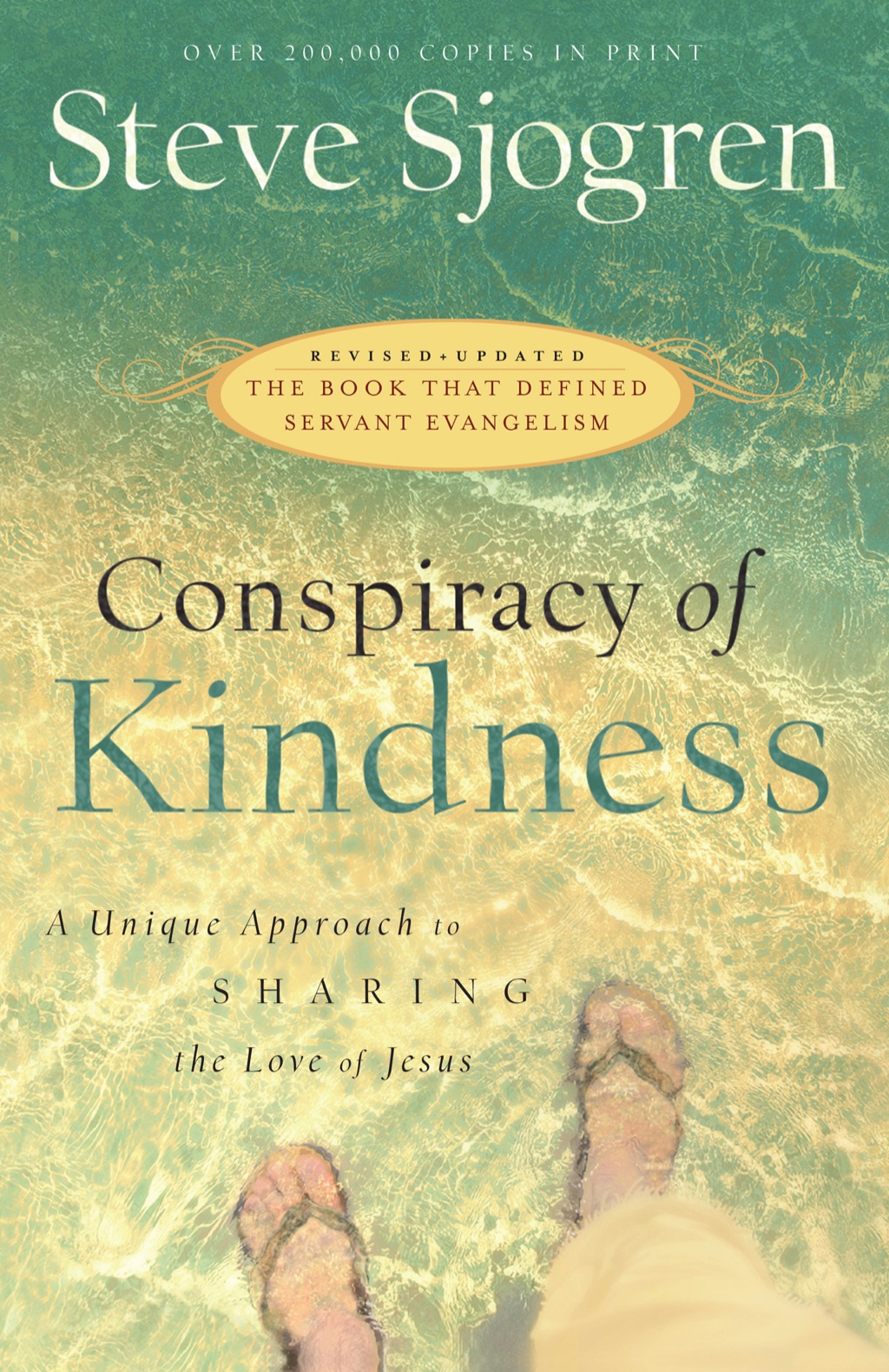 Conspiracy of Kindness A Unique Approach to Sharing the Love of Jesus