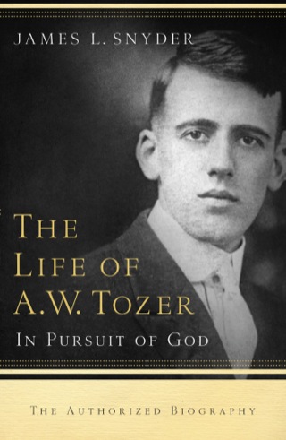 Titelbild: The Life of A.W. Tozer 9780764215919