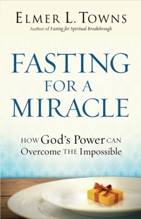 صورة الغلاف: Fasting for a Miracle 9780764215971