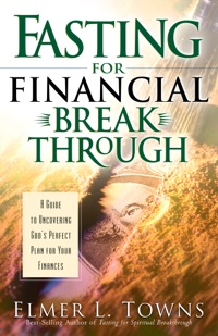 Cover image: Fasting for Financial Breakthrough 9780764215995