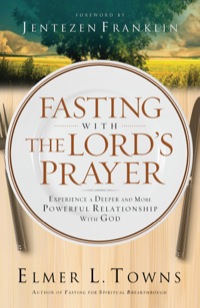 Imagen de portada: Fasting with the Lord's Prayer 9780764216015