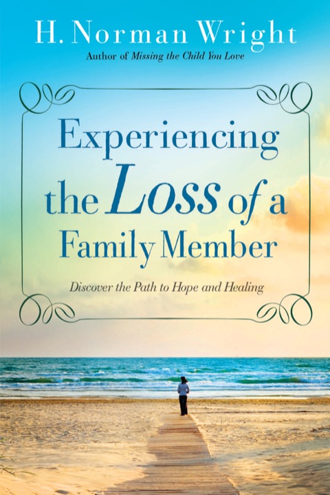 Experiencing the Loss of a Family Member : Discover the Path to Hope and Healing - FULL INSTANT DOWNLOAD | PDF DOCX EPUB