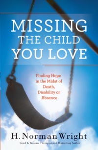 Imagen de portada: Missing the Child You Love 9780764216534