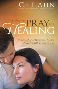 Cover image: How to Pray for Healing 9780800796303