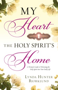 Cover image: My Heart, the Holy Spirit's Home 9780800796365