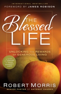 Cover image: The Blessed Life: Unlocking the Rewards of Generous Living 9780764217074