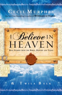 Cover image: I Believe in Heaven 9780800796907