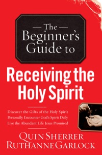 Cover image: The Beginner's Guide to Receiving the Holy Spirit 9780800797102