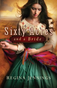 Cover image: Sixty Acres and a Bride 9780764209901