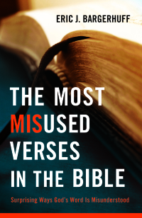 Cover image: The Most Misused Verses in the Bible 9780764209369