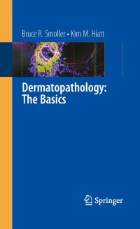 Cover image: Dermatopathology: The Basics 9781441900234