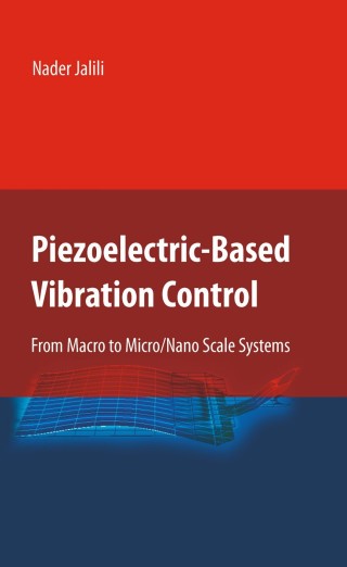 Cover image: Piezoelectric-Based Vibration Control 9781441900692