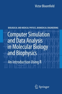 Imagen de portada: Computer Simulation and Data Analysis in Molecular Biology and Biophysics 9781441900845