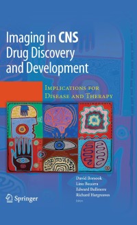Imagen de portada: Imaging in CNS Drug Discovery and Development 1st edition 9781441901330
