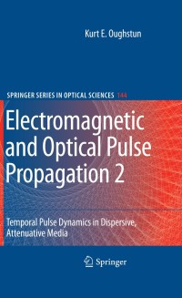 Titelbild: Electromagnetic and Optical Pulse Propagation 2 9781441901484