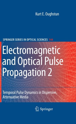 Cover image: Electromagnetic and Optical Pulse Propagation 2 9781441901484