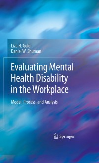 Cover image: Evaluating Mental Health Disability in the Workplace 9781441901514