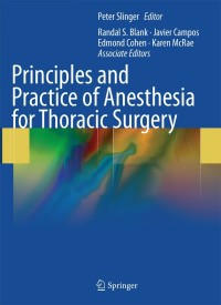 Imagen de portada: Principles and Practice of Anesthesia for Thoracic Surgery 1st edition 9781441901835