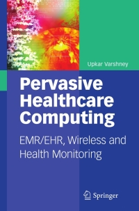 صورة الغلاف: Pervasive Healthcare Computing 9781441902146