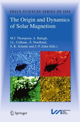 صورة الغلاف: The Origin and Dynamics of Solar Magnetism 1st edition 9781441902382