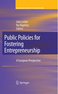 Cover image: Public Policies for Fostering Entrepreneurship 1st edition 9781441902481