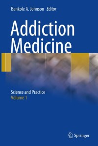 Cover image: Addiction Medicine 1st edition 9781441903372