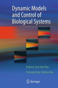 表紙画像: Dynamic Models and Control of Biological Systems 9781441903587